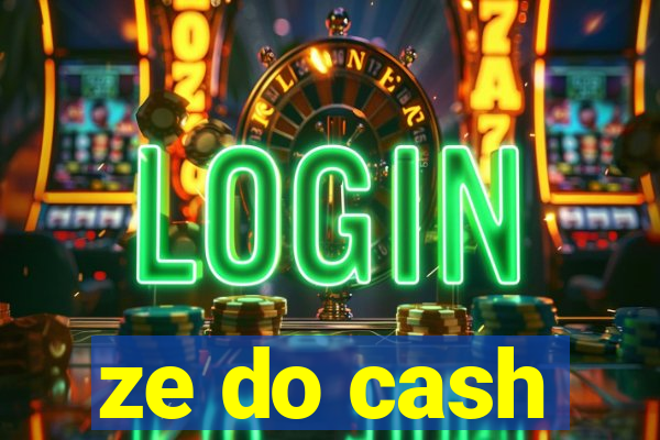 ze do cash